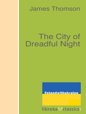 cover image of The City of Dreadful Night